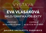 Výstava Eva Vlasáková - Sklo, grafika, objekty Výstava Eva Vlasáková - Sklo, grafika, objekty